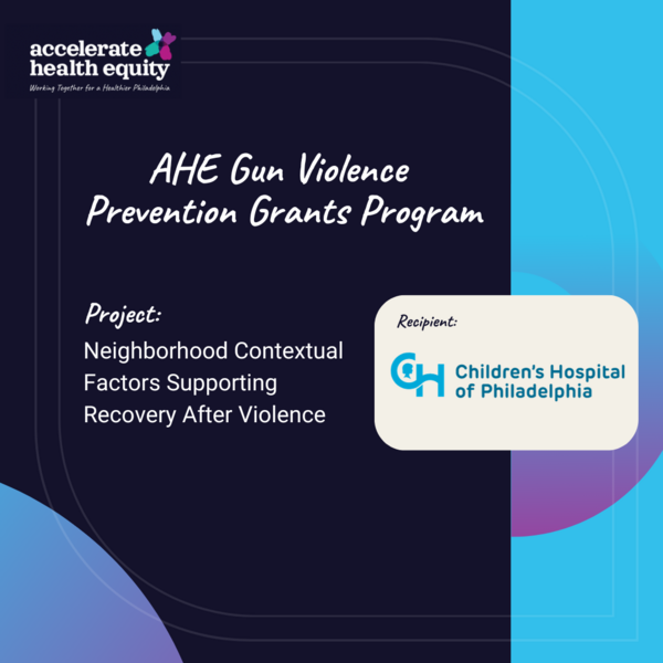 AHE Gun Violence Prevention Grants Program: CHOP