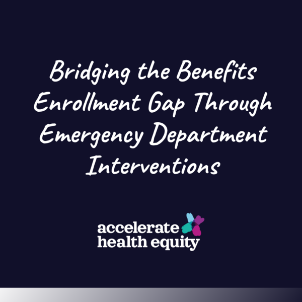 Bridging the Benefits Enrollment Gap Through Emergency Department Interventions